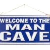La Hacienda Welcome To The Man Cave Garden Sign -Garden Care Sale Store 47041 2125